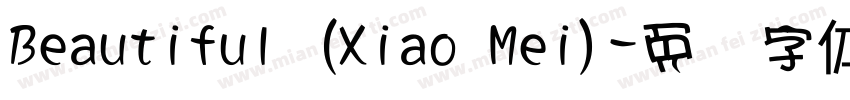 Beautiful (Xiao Mei)字体转换